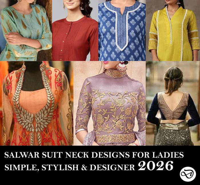 Explore 30 latest salwar suit neck designs for ladies – simple, trendy & designer styles for 2026. Perfect for daily wear, parties & weddings.