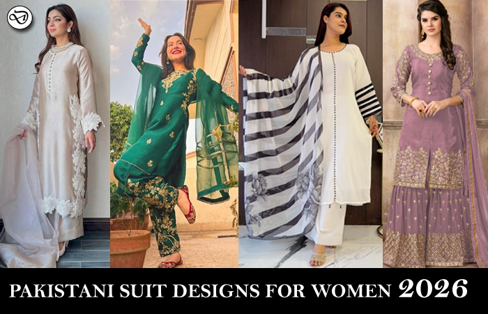 Latest Pakistani suit designs for women trending in 2026 including straight cut, sharara, palazzo and Anarkali styles